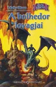 A bolhedor lovagjai
