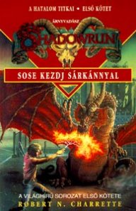 Sose kezdj sárkánnyal