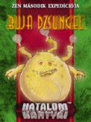 HKK - Z�n 2. exped�ci�ja: Buja dzsungel