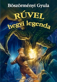 Rúvel hegyi legenda (Álomfogó sorozat)