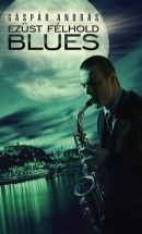 Ez�st f�lhold blues