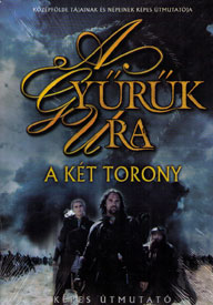 A gyűrűk ura - A két torony (Képes útmutató)