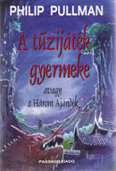 A t�zij�t�k gyermeke