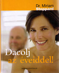 Dacolj az éveiddel!