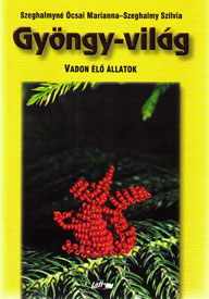 Gyöngyvilág - Vadon élő állatok