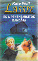 Lassie �s a p�nzhamisit�k band�ja