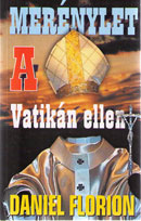 Mer�nylet a Vatik�n ellen