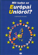 Mi tudsz az Európai Unióról?