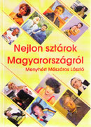 Nejlon sztárok Magyarországról