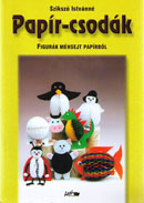 Pap�r-csod�k - Figur�k m�hsejt pap�rb�l