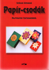 Papír-csodák - Hajtogatás teatasakokból