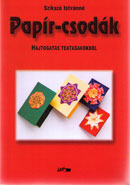 Pap�r-csod�k - Hajtogat�s teatasakokb�l
