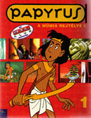 Papyrus - A m�mia rejt�lye 1.