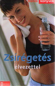 Zsírégetés élvezettel