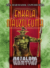 HKK - Zén 3. expedíciója: Enkala mauzóleuma